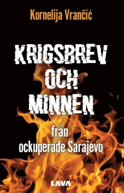 Krigsbrev och minnen från ockuperade Sarajevo