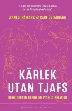 Kärlek utan tjafs : hemligheten bakom en lycklig relation