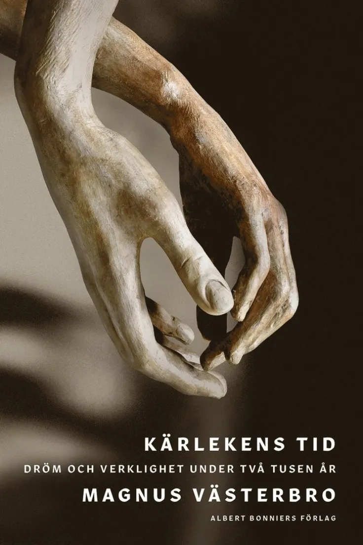 Kärlekens tid : dröm och verklighet under två tusen år