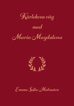 Kärlekens väg med Maria Magdalena