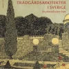 Kvinnliga trädgårdsarkitekter i Sverige : en yrkesroll växer fram