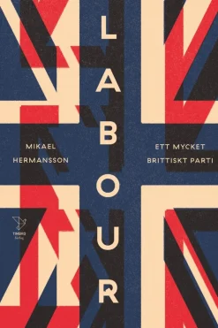 Labour - ett mycket brittiskt parti