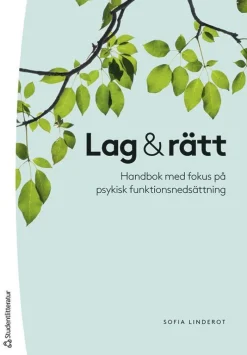 Lag & rätt - Handbok med fokus på psykisk funktionsnedsättning