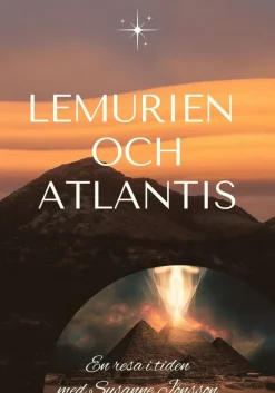 Lemurien och Atlantis : en resa i tiden