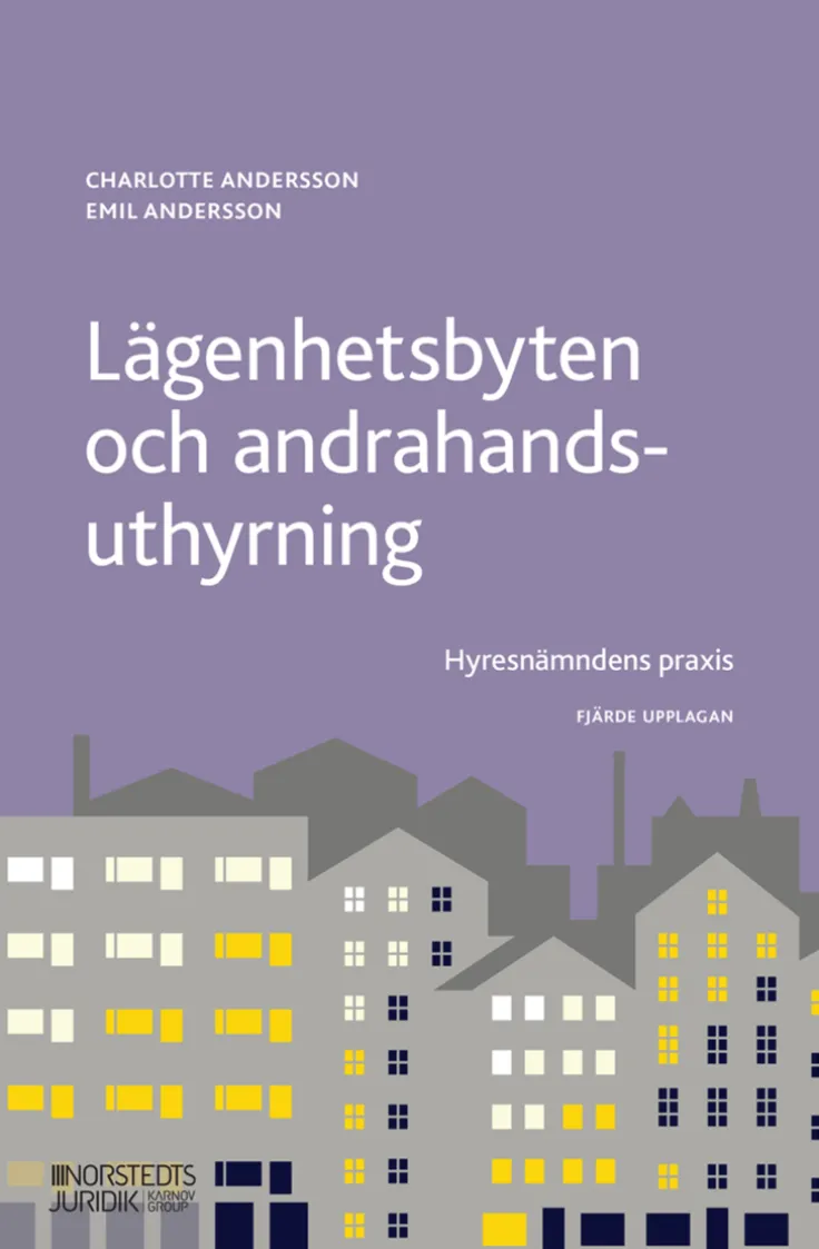 Lägenhetsbyten och andrahandsuthyrning : hyresnämndens praxis