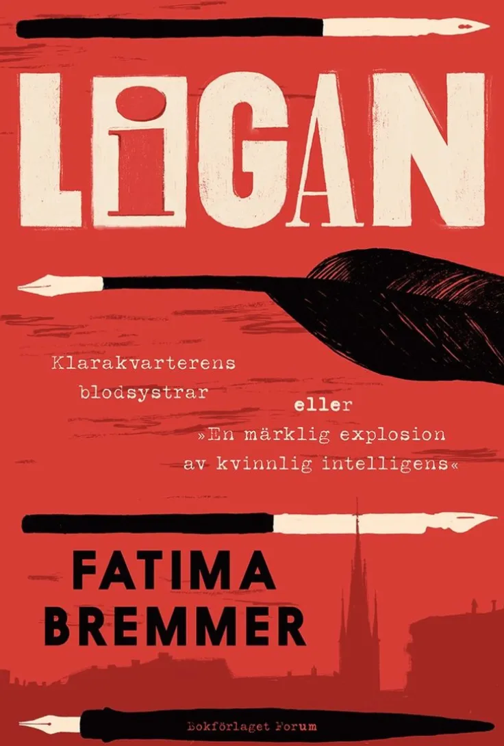 Ligan : Klarakvarterens blodsystrar eller "En märklig explosion av kvinnlig intelligens"