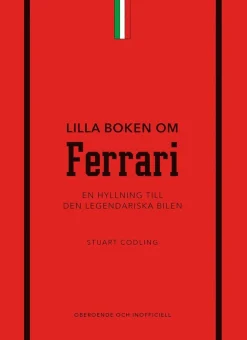 Lilla boken om Ferrari : en hyllning till den legendariska bilen
