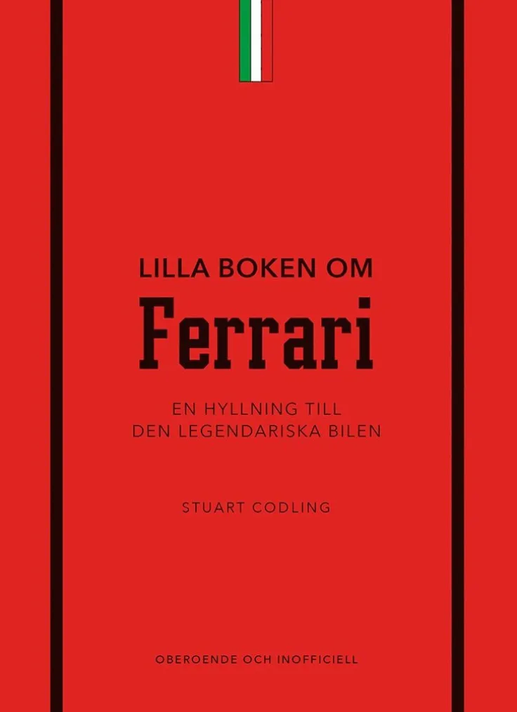 Lilla boken om Ferrari : en hyllning till den legendariska bilen