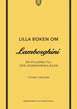 Lilla boken om Lamborghini : En hyllning till den legendariska bilen