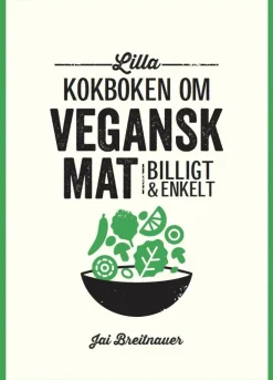 Lilla kokboken om vegansk mat