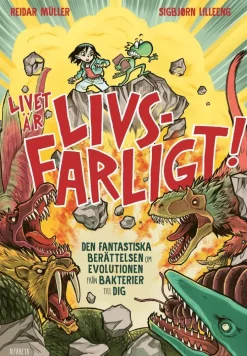 Livet är livsfarligt!