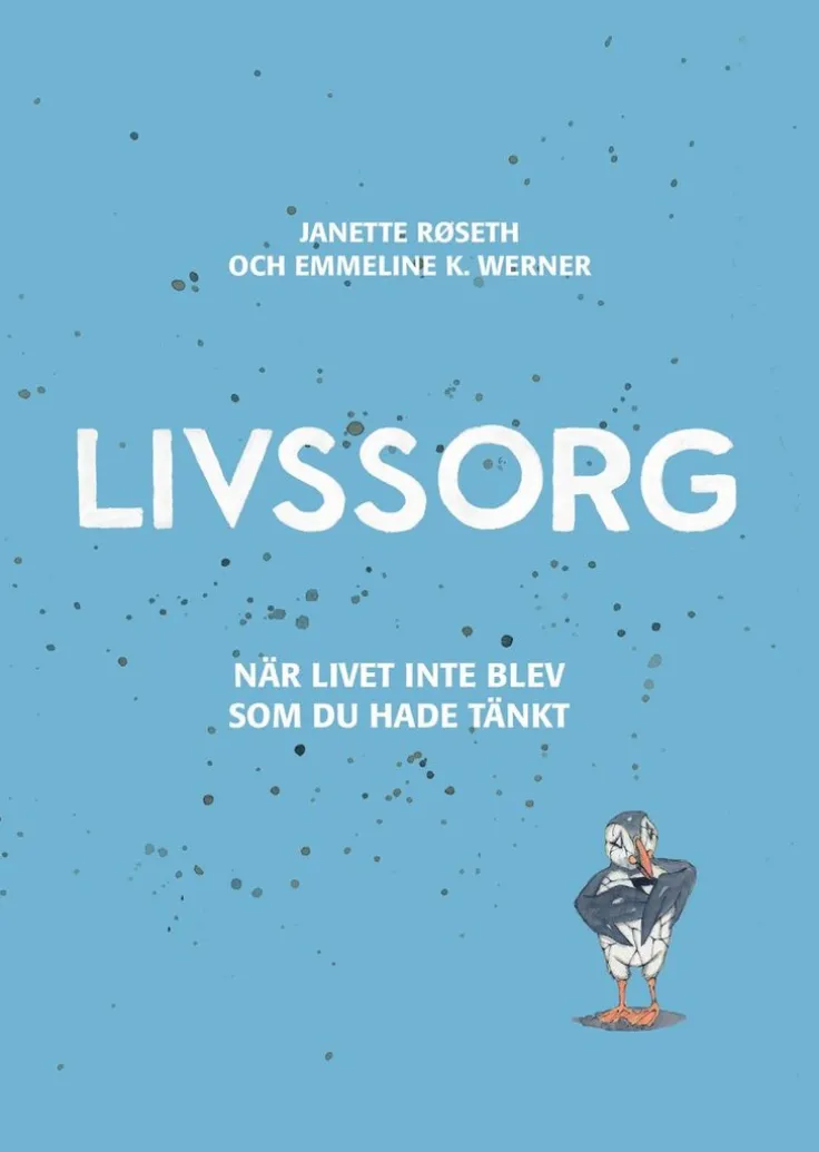 Livssorg - när livet inte blev som du tänkt