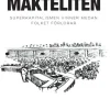 Makteliten : superkapitalismen vinner medan folket förlorar