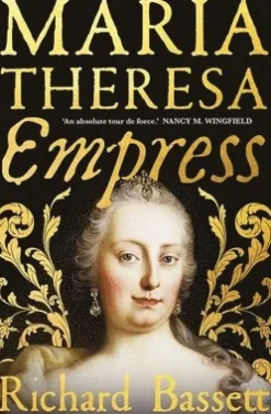 Maria Theresa: Empress