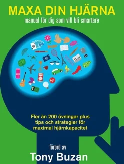 Maxa din hjärna : manual för dig som vill bli smartare