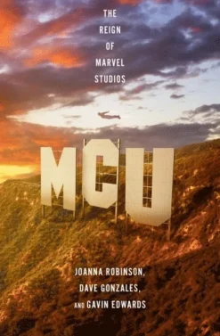 MCU: The Reign of Marvel Studios