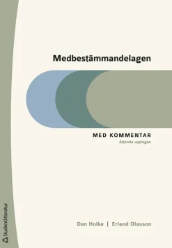 Medbestämmandelagen : med kommentar