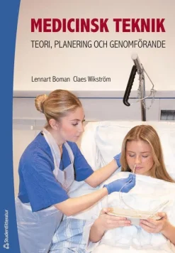 Medicinsk teknik - Teori, planering och genomförande