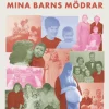 Mina barns mödrar