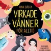 Mina bästa virkade vänner för alltid : seriefigurer, filmfavoriter och andra välkända figurer som du kan virka själv