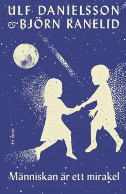 Människan är ett mirakel