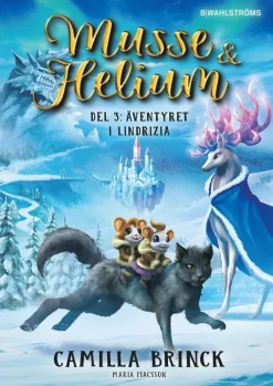 Musse & Helium. Äventyret i Lindrizia