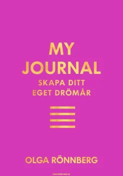 My journal : skapa ditt eget drömår