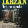 Natten då Tarzan fick en stroke