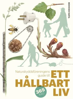 Naturskyddsföreningens guide till ett hållbart liv