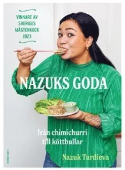 Nazuks goda : vinnare av Sveriges mästerkock 2023