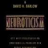 Neuroticism : ett nytt perspektiv på emotionella problem och deras behandling