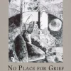 No Place for Grief
