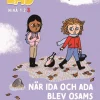 När Ida och Ada blev osams : och andra berättelser för dig som vill läsa lite mer, Läs-nivå 3
