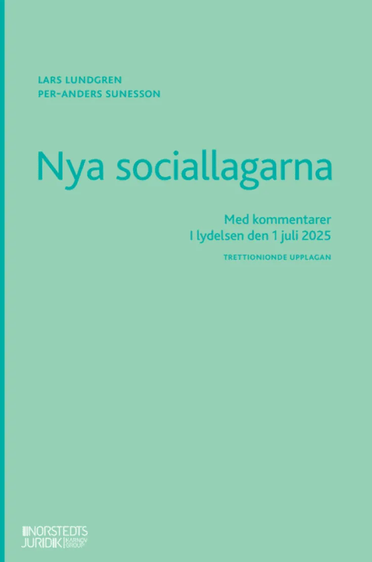 Nya sociallagarna : Med kommentarer i lydelsen den 1 juli 2025