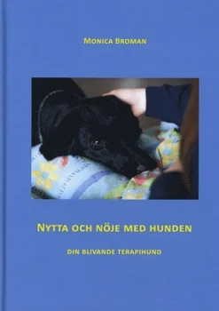 Nytta och nöje med hunden : din blivande terapihund