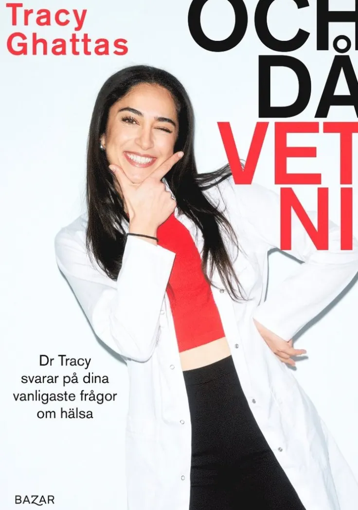 Och då vet ni! : Dr Tracy svarar på dina vanligaste frågor om hälsa