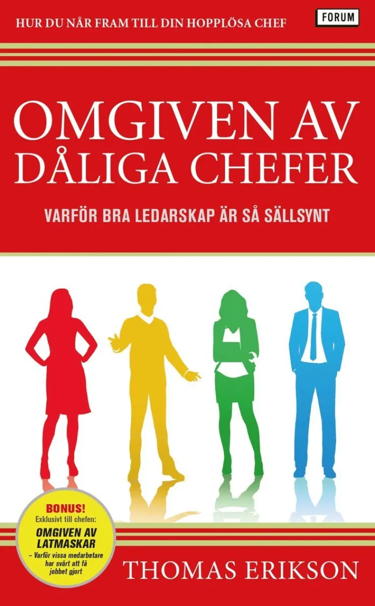 Omgiven av dåliga chefer : varför bra ledarskap är så sällsynt