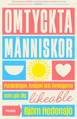 Omtyckta människor : forskningen, knepen och övningarna som gör dig likeable