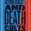 On Democracies and Death Cults