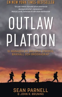 Outlaw platoon : 16 månader av brutala strider, bakhåll och brödraskap