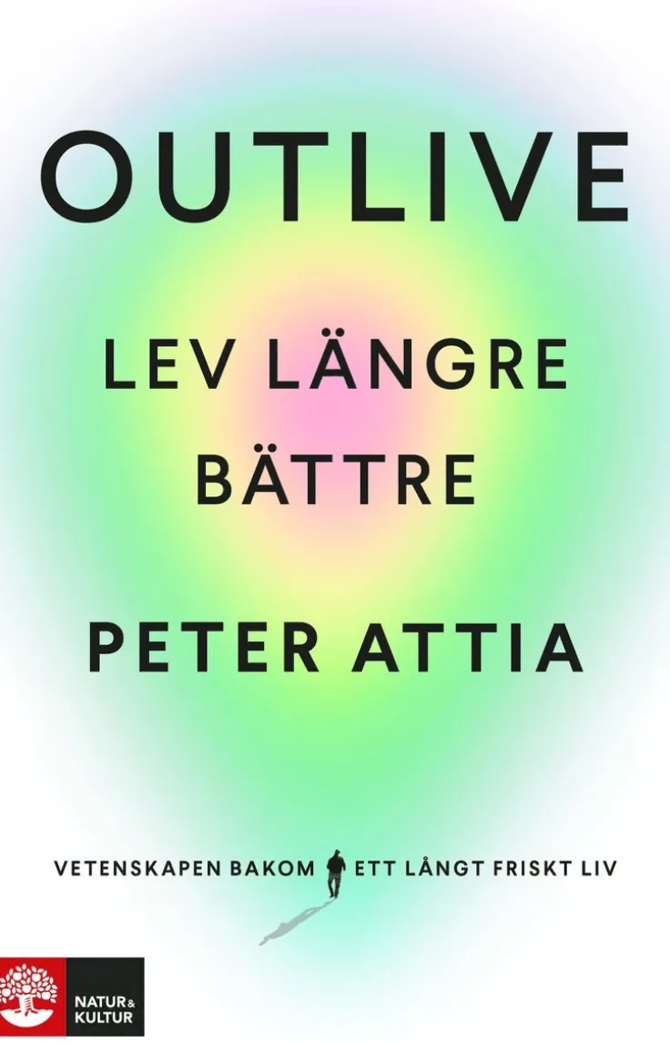 Outlive : lev längre bättre