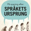 På spaning efter språkets ursprung