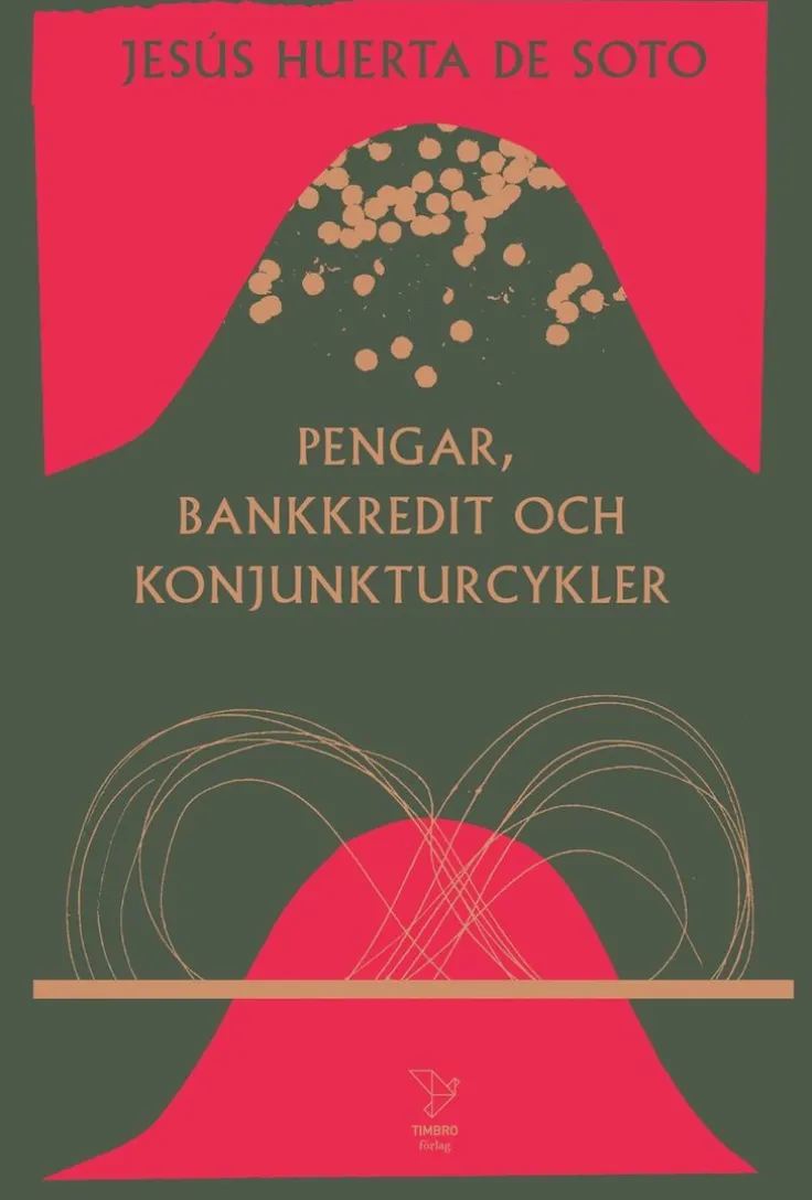 Pengar, bankkredit och konjunkturcykler