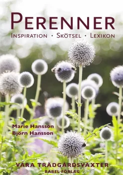 Perenner : Inspiration - Skötsel - Lexikon