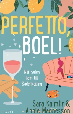 Perfetto, Boel! : när solen kom till Söderköping