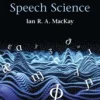 Phonetics and Speech Science