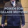 Pojken som gillade motvind : en självbiografi från finansbranschen