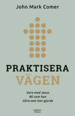 Praktisera vägen