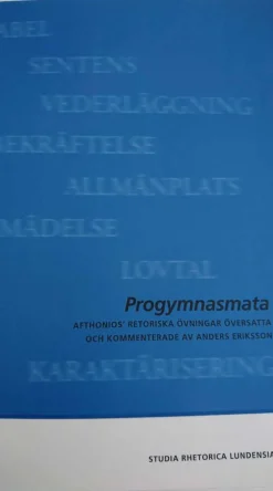 Progmnasmata: Afthonios' retoriska övningar översatta och kommenterade av Anders Eriksson