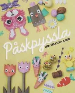Påskpyssla med Kreativa Karin